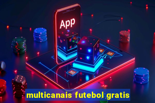 multicanais futebol gratis